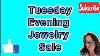 Tuesday Evening Jewelry Sale